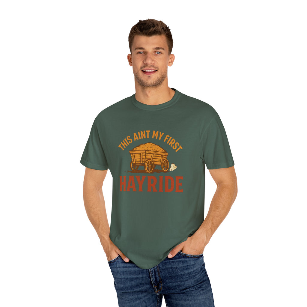 Hayride T-Shirt, Unisex Garment-Dyed Tee with Fun Quote, Perfect for Fall Festivities, County Fairs, and Cozy Gatherings, Great Gift Idea