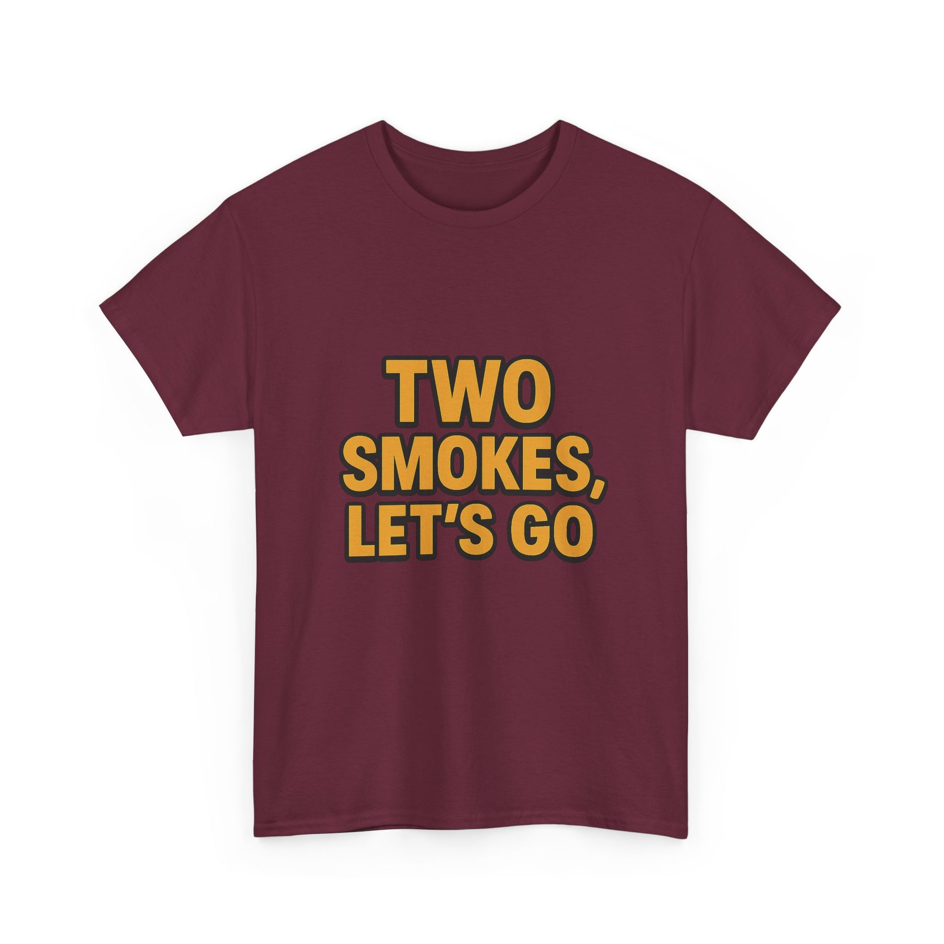 Playful Unisex Cotton Tee - 'Two Smokes, Let's Go' - Casual Wear, Gift for Smokers, Relaxed Fit, Everyday Style, Streetwear Essential