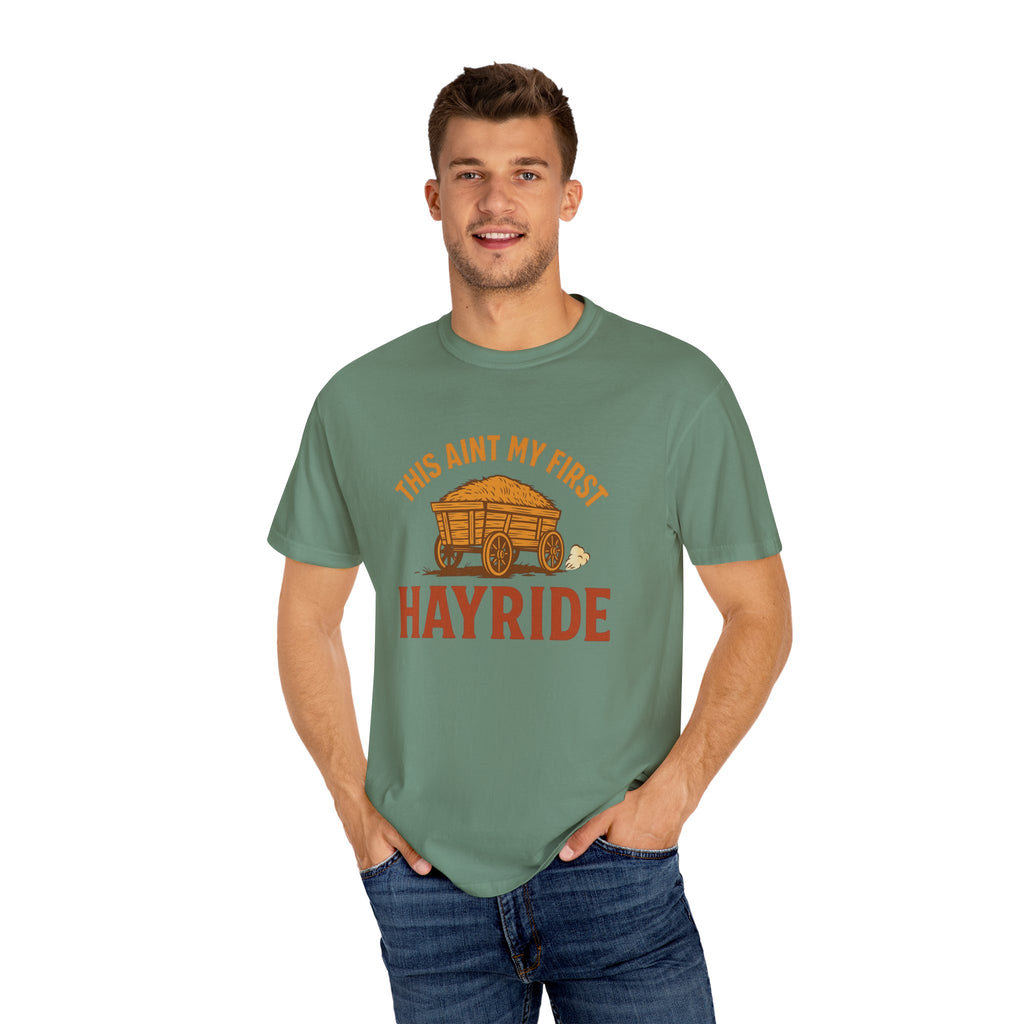 Hayride T-Shirt, Unisex Garment-Dyed Tee with Fun Quote, Perfect for Fall Festivities, County Fairs, and Cozy Gatherings, Great Gift Idea