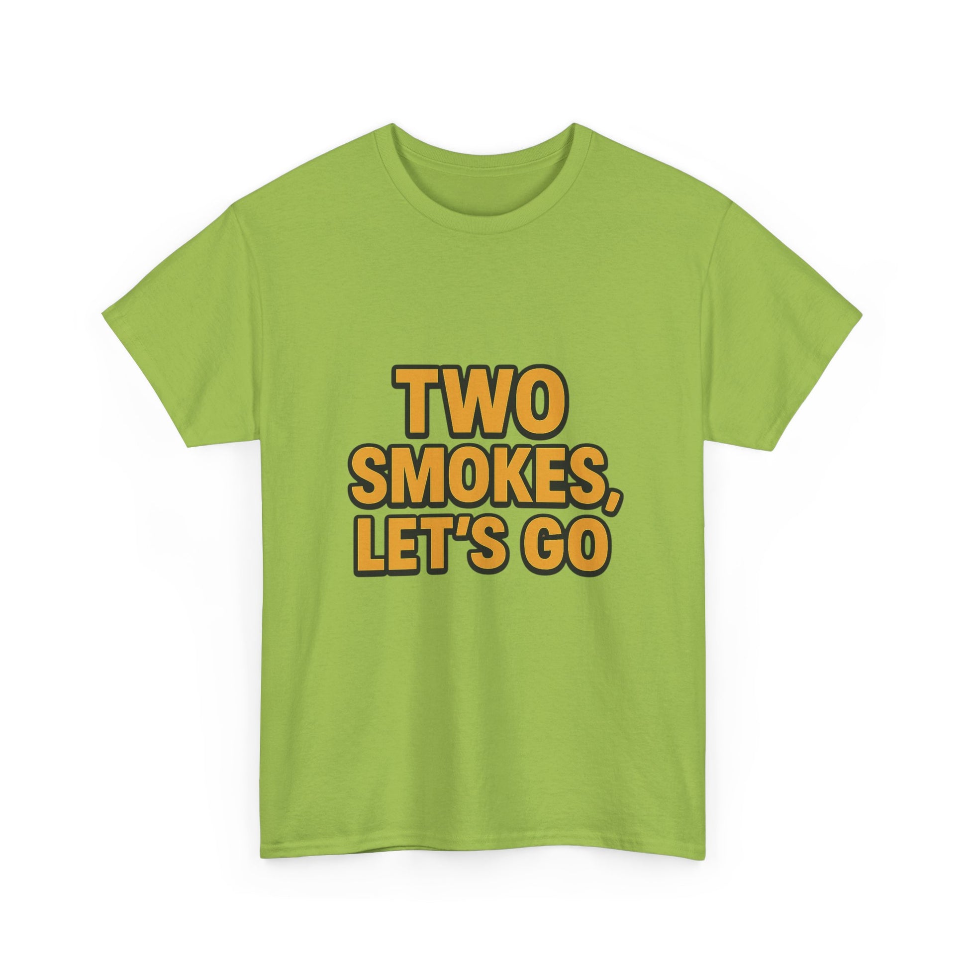 Playful Unisex Cotton Tee - 'Two Smokes, Let's Go' - Casual Wear, Gift for Smokers, Relaxed Fit, Everyday Style, Streetwear Essential