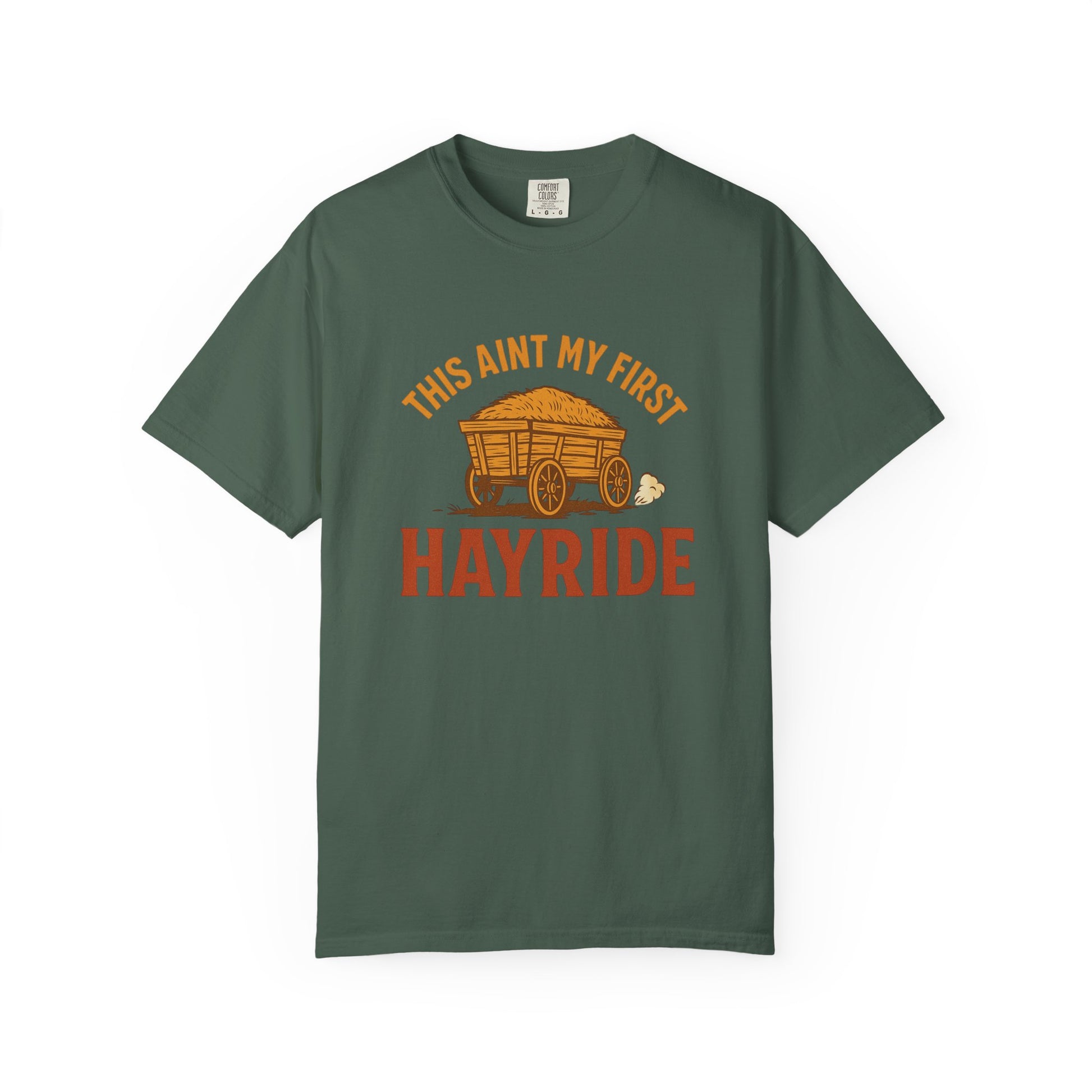 Hayride T-Shirt, Unisex Garment-Dyed Tee with Fun Quote, Perfect for Fall Festivities, County Fairs, and Cozy Gatherings, Great Gift Idea