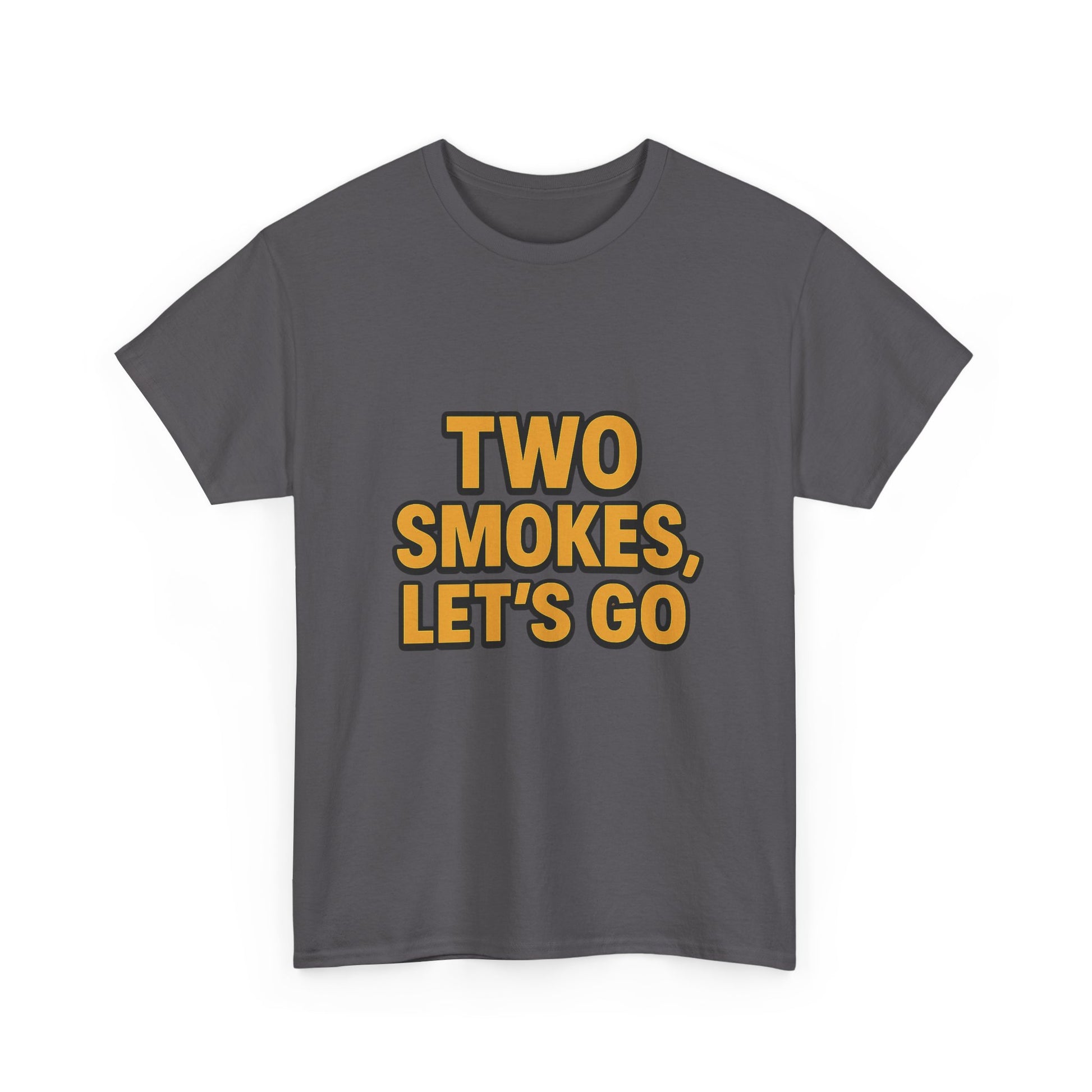 Playful Unisex Cotton Tee - 'Two Smokes, Let's Go' - Casual Wear, Gift for Smokers, Relaxed Fit, Everyday Style, Streetwear Essential