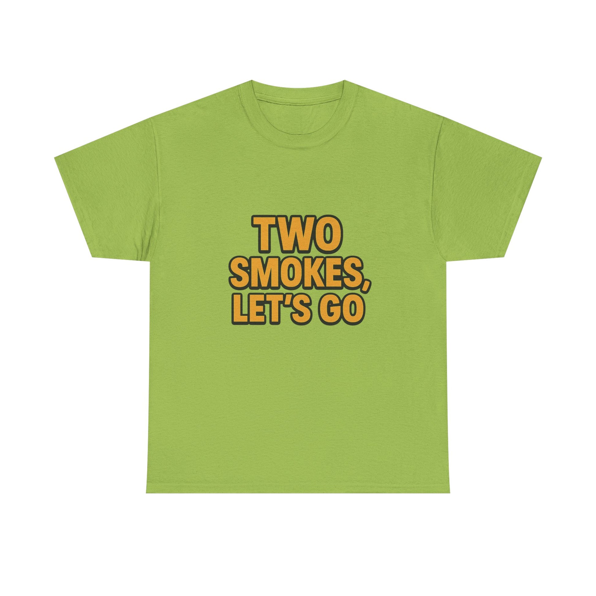 Playful Unisex Cotton Tee - 'Two Smokes, Let's Go' - Casual Wear, Gift for Smokers, Relaxed Fit, Everyday Style, Streetwear Essential