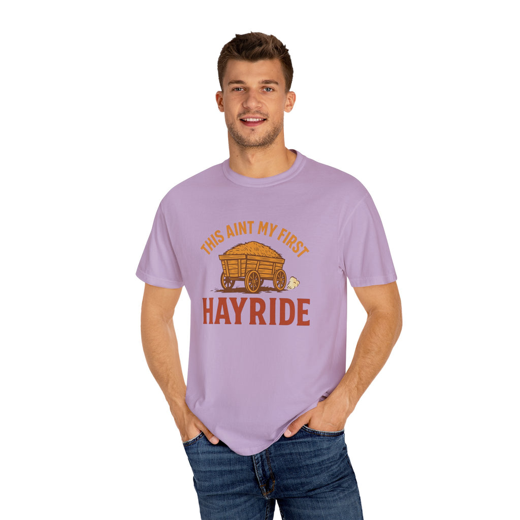 Hayride T-Shirt, Unisex Garment-Dyed Tee with Fun Quote, Perfect for Fall Festivities, County Fairs, and Cozy Gatherings, Great Gift Idea