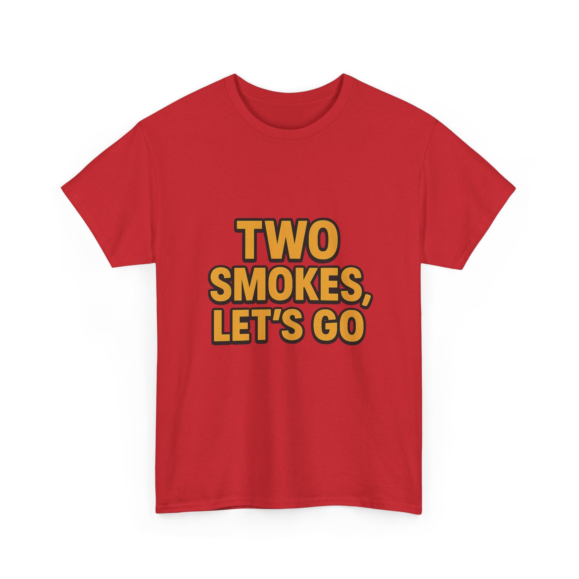 Playful Unisex Cotton Tee - 'Two Smokes, Let's Go' - Casual Wear, Gift for Smokers, Relaxed Fit, Everyday Style, Streetwear Essential
