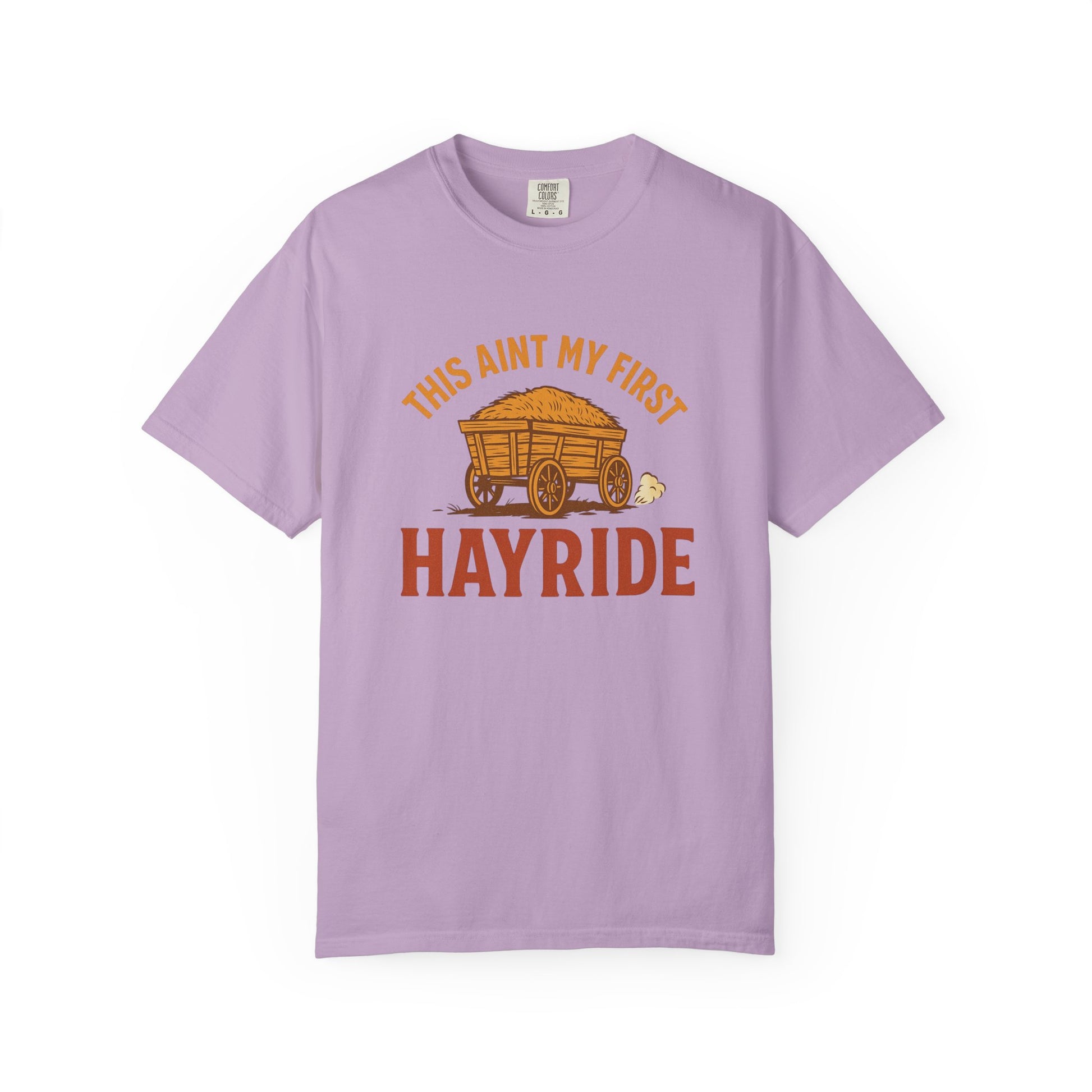 Hayride T-Shirt, Unisex Garment-Dyed Tee with Fun Quote, Perfect for Fall Festivities, County Fairs, and Cozy Gatherings, Great Gift Idea
