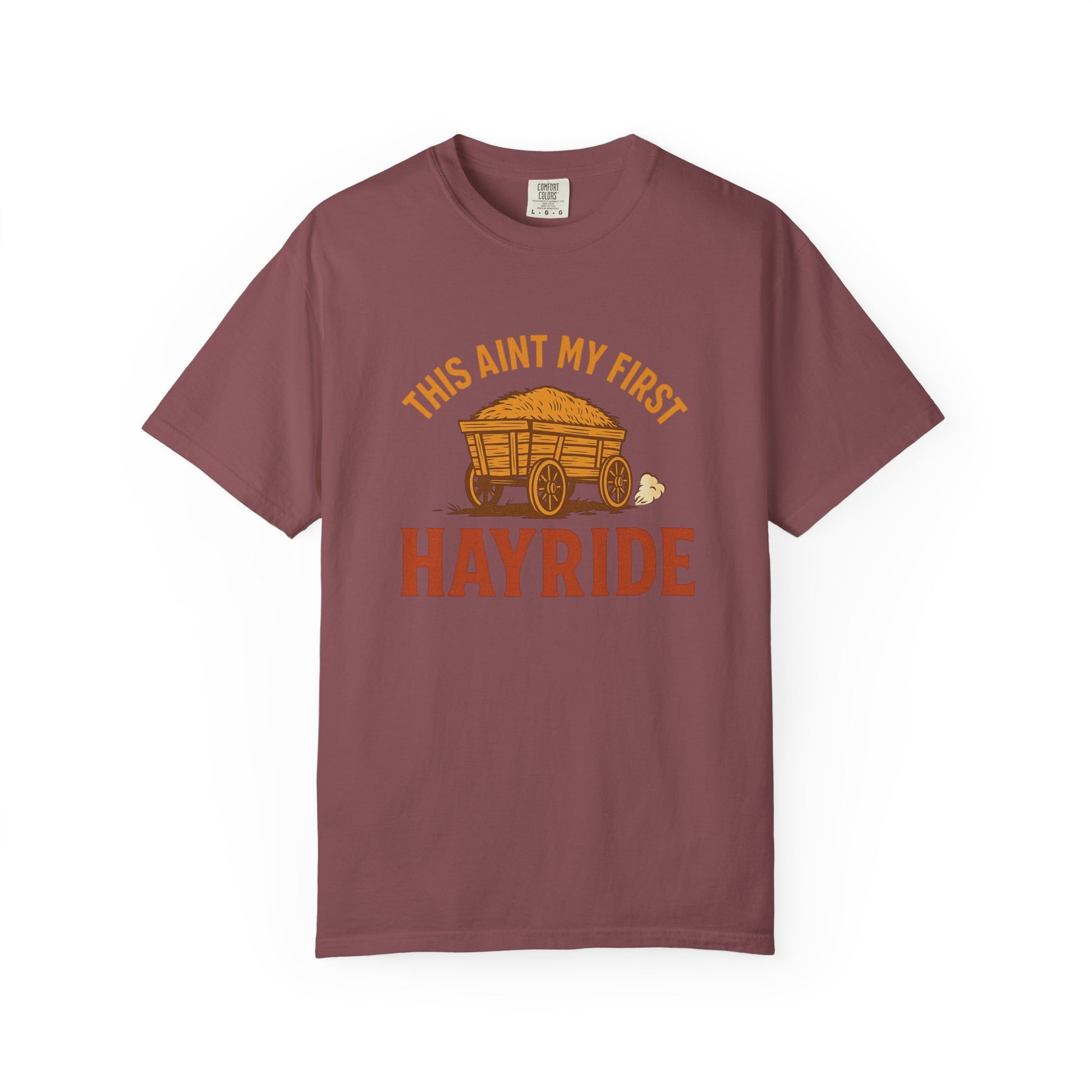 Hayride T-Shirt, Unisex Garment-Dyed Tee with Fun Quote, Perfect for Fall Festivities, County Fairs, and Cozy Gatherings, Great Gift Idea