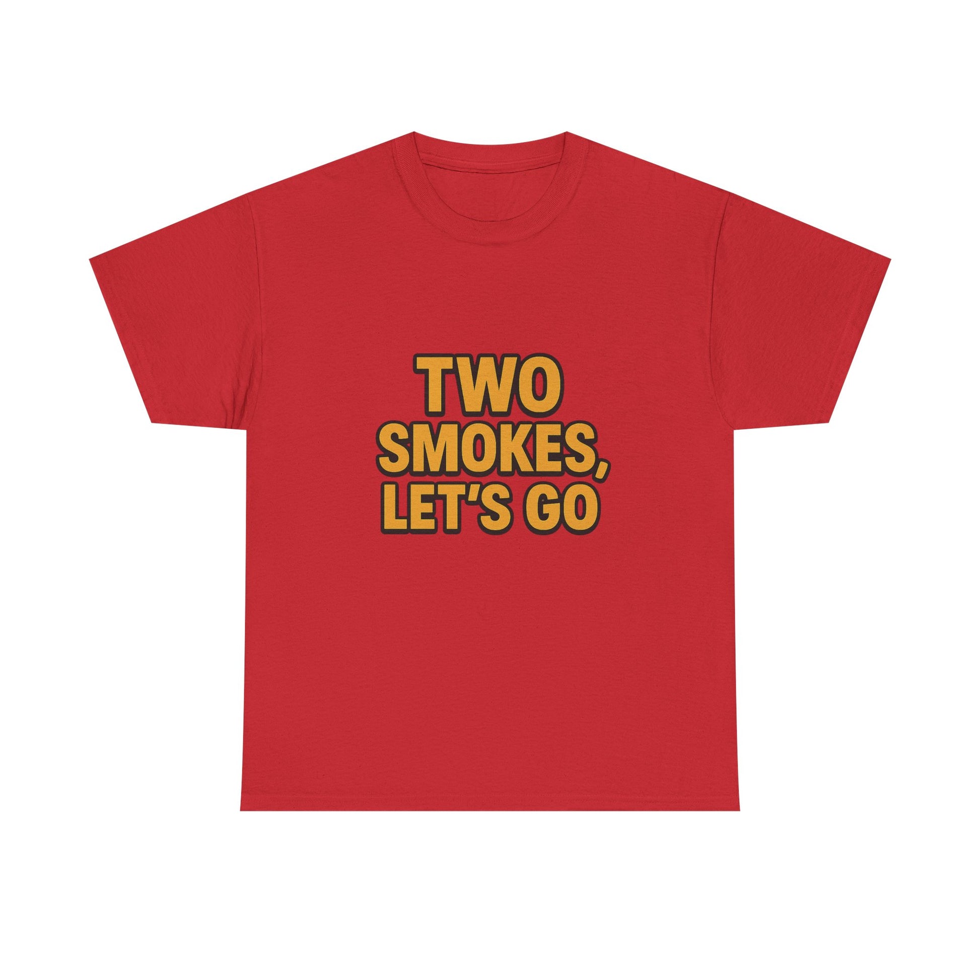Playful Unisex Cotton Tee - 'Two Smokes, Let's Go' - Casual Wear, Gift for Smokers, Relaxed Fit, Everyday Style, Streetwear Essential