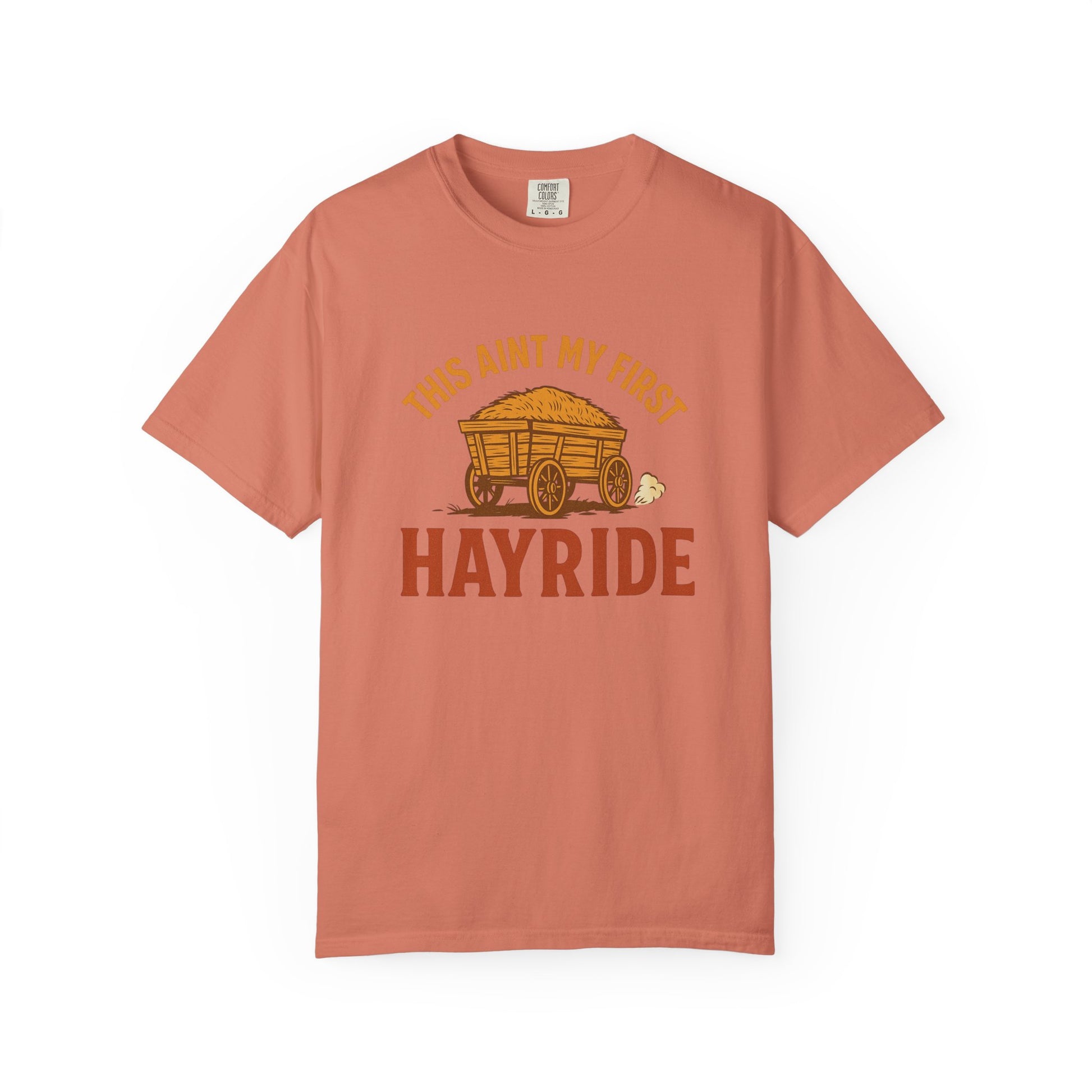 Hayride T-Shirt, Unisex Garment-Dyed Tee with Fun Quote, Perfect for Fall Festivities, County Fairs, and Cozy Gatherings, Great Gift Idea