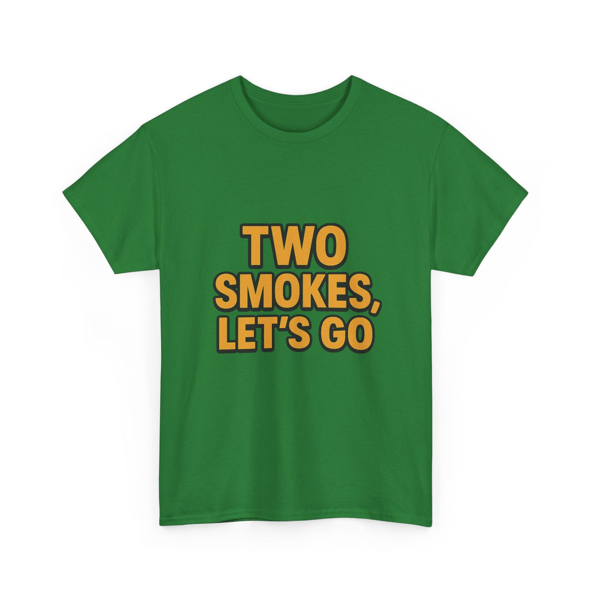 Playful Unisex Cotton Tee - 'Two Smokes, Let's Go' - Casual Wear, Gift for Smokers, Relaxed Fit, Everyday Style, Streetwear Essential