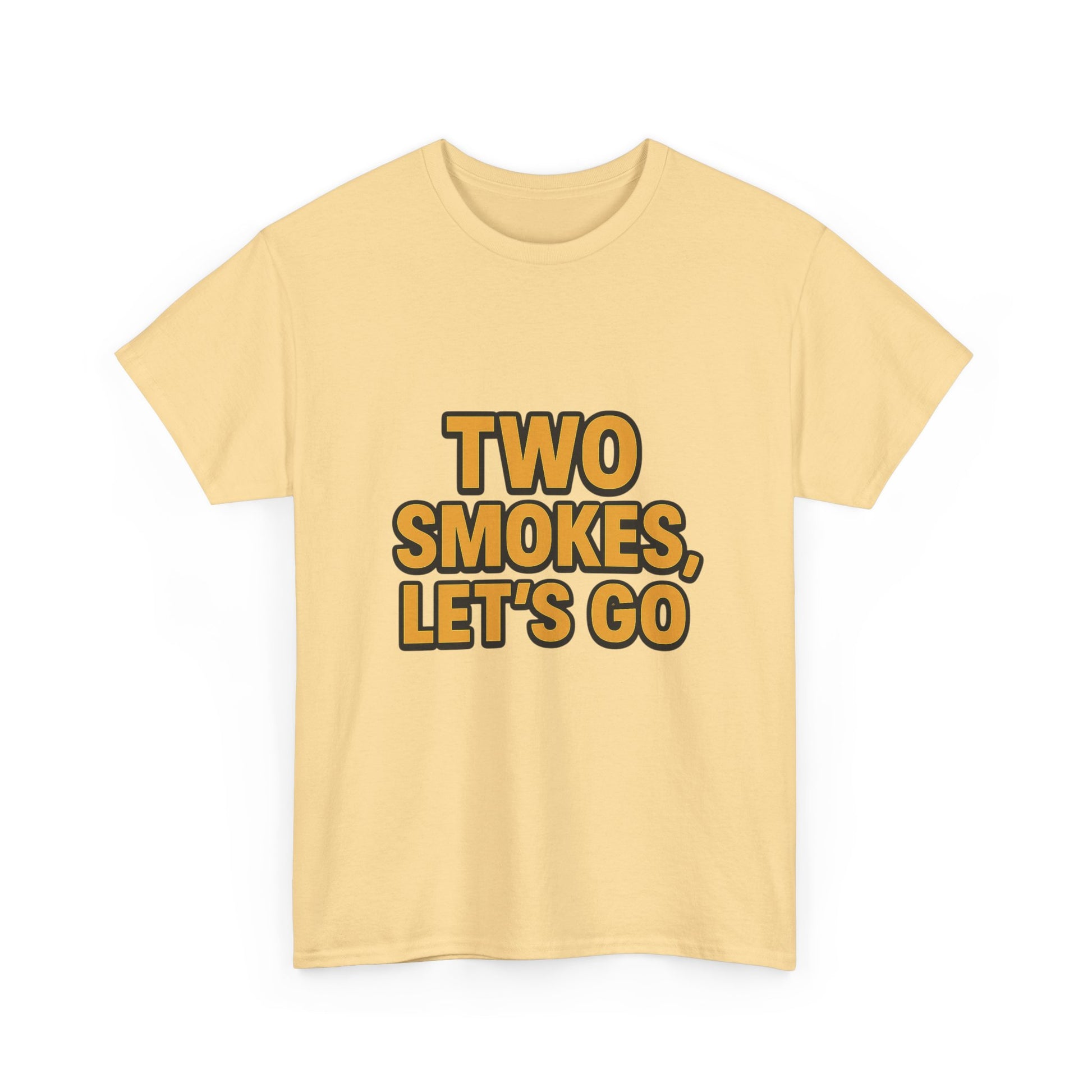Playful Unisex Cotton Tee - 'Two Smokes, Let's Go' - Casual Wear, Gift for Smokers, Relaxed Fit, Everyday Style, Streetwear Essential
