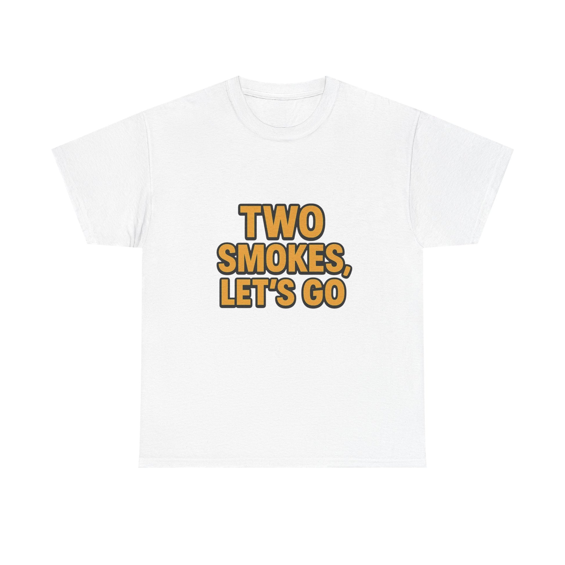 Playful Unisex Cotton Tee - 'Two Smokes, Let's Go' - Casual Wear, Gift for Smokers, Relaxed Fit, Everyday Style, Streetwear Essential
