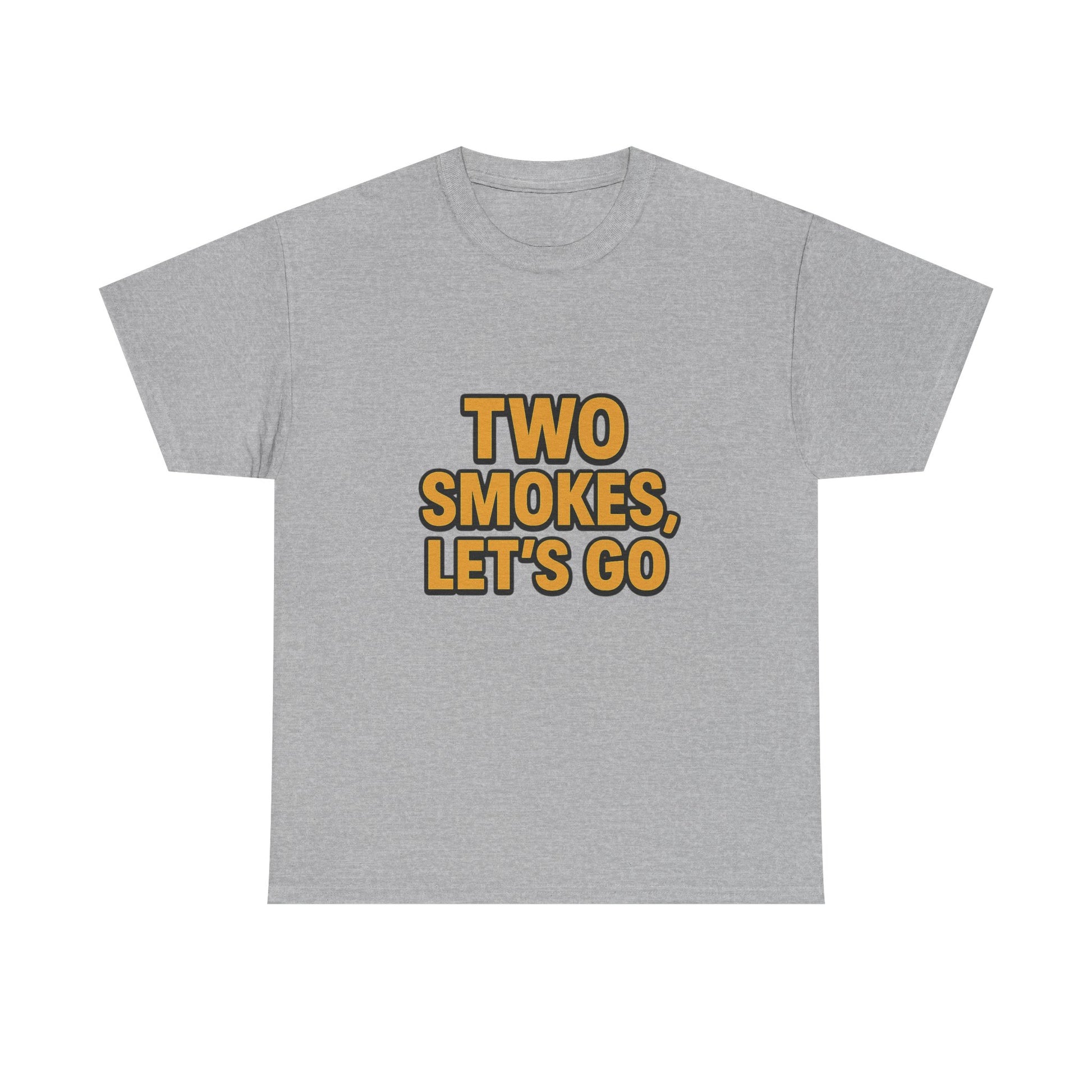 Playful Unisex Cotton Tee - 'Two Smokes, Let's Go' - Casual Wear, Gift for Smokers, Relaxed Fit, Everyday Style, Streetwear Essential